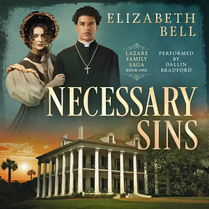 Necessary Sins by Elizabeth Bell