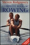 Steven Redgrave's Complete Book of Rowing by Steven Redgrave