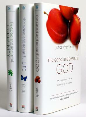 The Good and Beautiful Series by James Bryan Smith