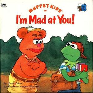 Muppet Kids in I'm Mad at You! by Louise Gikow