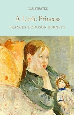 A Little Princess Illustrated by Frances Hodgson Burnett