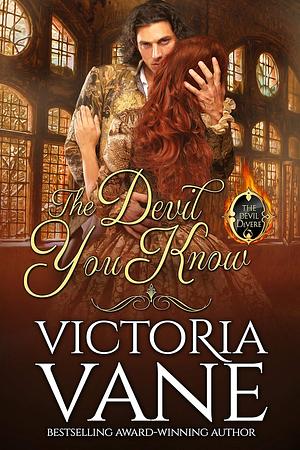 The Devil You Know by Victoria Vane