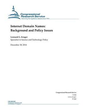 Internet Domain Names: Background and Policy Issues by Congressional Research Service