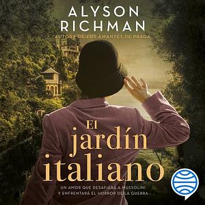 El jardín italiano by Alyson Richman