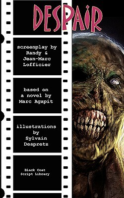 Despair: The Screenplay by Randy Lofficier, Jean-Marc Lofficier