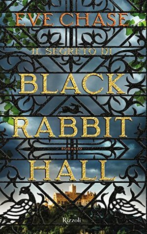 Il segreto di Black Rabbit Hall by Eve Chase, Beatrice Masini