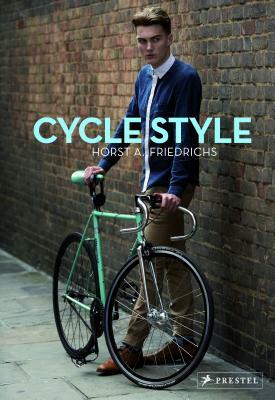 Cycle Style by Horst A. Friedrichs