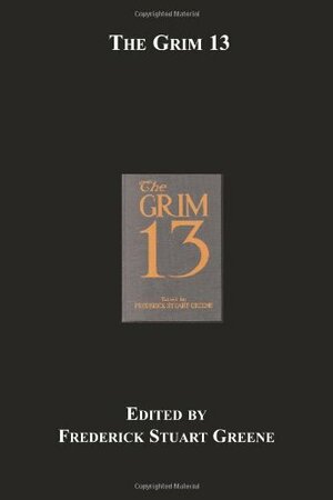 The Grim 13 by Frederick Stuart Greene