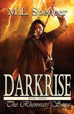 Darkrise by M.L. Spencer