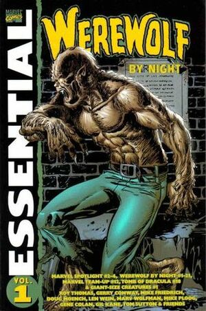 Essential Werewolf by Night, Vol. 1 by Tony Isabella, Gerry Conway, Mike Friedrich