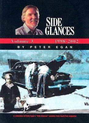 Side Glances, Volume 3: 1998-2002 by Peter Egan