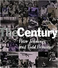 The Century by Todd Brewster, Peter Jennings