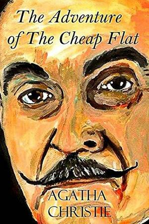 The Adventure Of The Cheap Flat by Agatha Christie, Agatha Christie