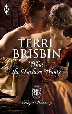 What the Duchess Wants by Terri Brisbin