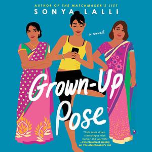 Grown-Up Pose by Sonya Lalli