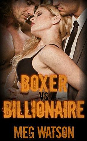 Boxer vs. Billionaire by Meg Watson