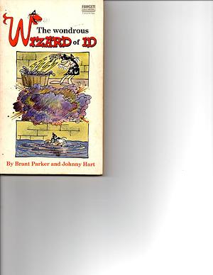 WONDROUS WIZARD OF ID by Brant Parker, Brant Parker