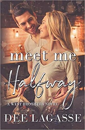 Meet Me Halfway by Dee Lagasse