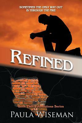 Refined: Book Two: Foundations Series by Paula Wiseman