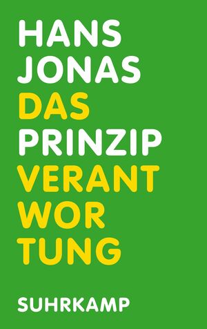 Das Prinzip Verantwortung by Hans Jonas