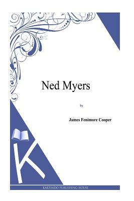 Ned Myers by J. Fenimore Cooper