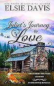 Juliet's Journey to Love by Elsie Davis