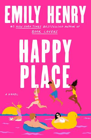 Happy Place  by Emily Henry