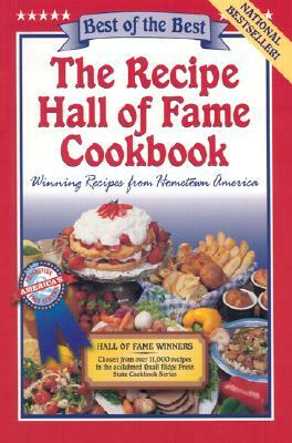 The Recipe Hall of Fame Cookbook: Winning Recipes from Hometown America by 