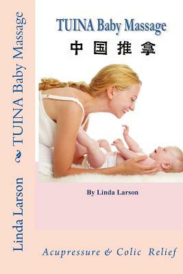 TUINA Baby Massage by Linda Larson