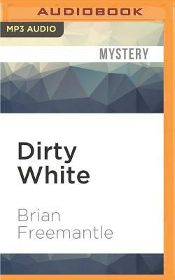 Dirty White by Brian Freemantle