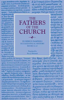 Ecclesiastical History, Books 6-10 by Eusebius