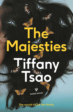 The Majesties: Crazy Rich Asians meets My Sister the Serial Killer by Tiffany Tsao