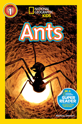National Geographic Readers: Ants by Melissa Stewart