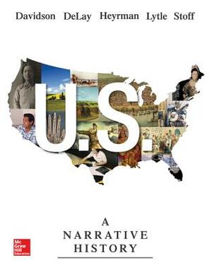 Us: A Narrative History W/ Connect Plus 2t AC by Christine Leigh Heyrman, James West Davidson, Brian Delay