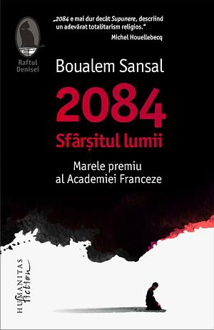 2084: sfârşitul lumii by Boualem Sansal