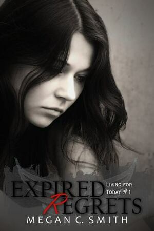 Expired Regrets by Megan C. Smith