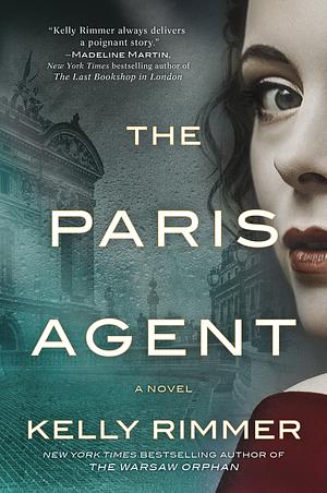 The Paris Agent by Kelly Rimmer