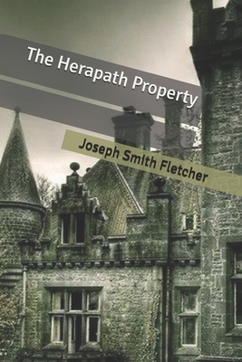 The Herapath Property by Joseph Smith Fletcher