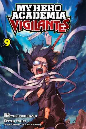 My Hero Academia: Vigilantes, Vol. 9 by Hideyuki Furuhashi, Kōhei Horikoshi