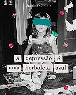 A depressão é uma borboleta azul by Sabrine Cantele