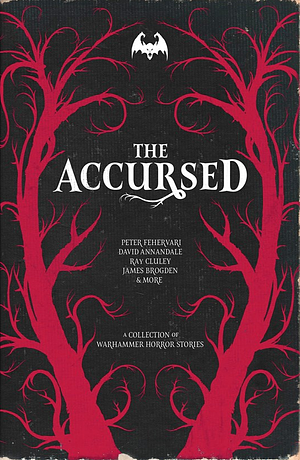 The Accursed by James Brogden, Jake Ozga, Justin D. Hill, Richard Strachan, Steven Sheil, David Annandale, Ray Cluley, Darius Hinks, Peter Fehervari, Nicholas Kaufmann, Jude Reid, Phil Kelly