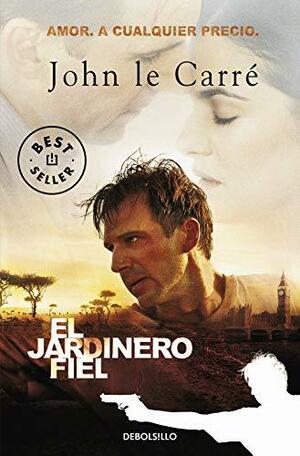 El jardinero fiel by John le Carré