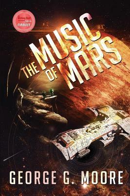 The Music of Mars by George G. Moore