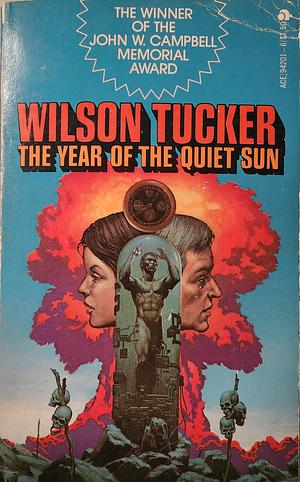 The Year of the Quiet Sun by Wilson Tucker