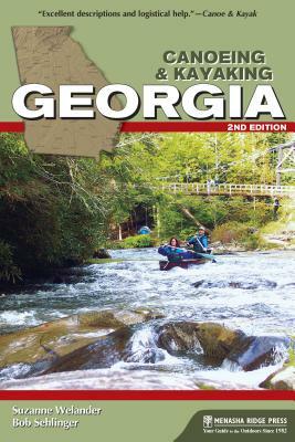 Canoeing & Kayaking Georgia by Bob Sehlinger, Suzanne Welander