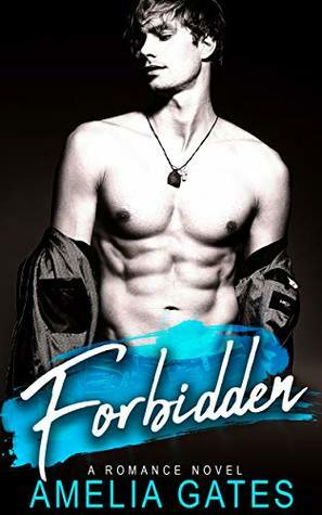 Forbidden: Student teacher romance by Amelia Gates