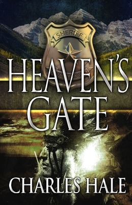 Heaven's Gate by Charles D. Hale