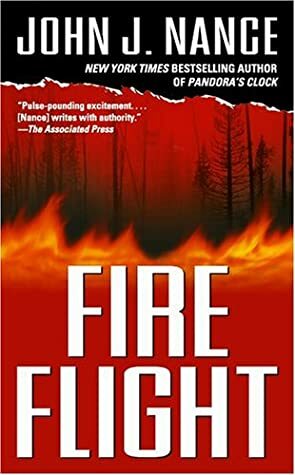 Fire Flight by John J. Nance