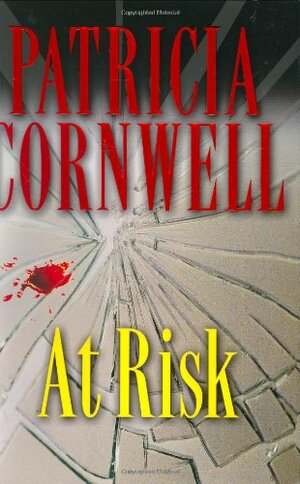 At Risk by Patricia Cornwell