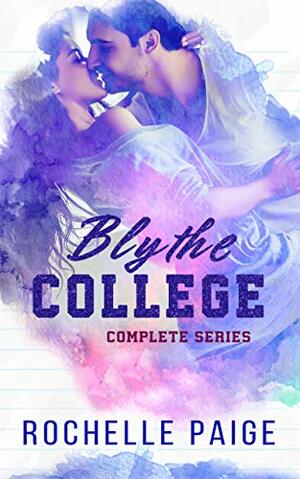 Blythe College Complete Series by Rochelle Paige